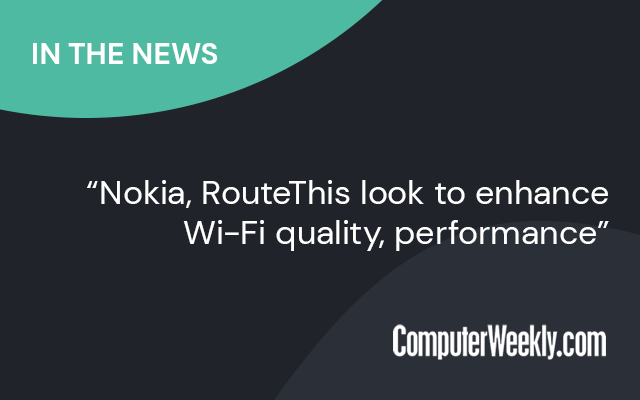 Nokia, RouteThis look to enhance Wi-Fi quality, performance